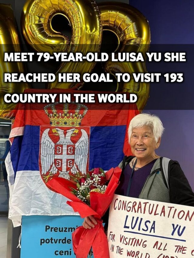 Meet 79 Year Old Luisa Yu She Reached Her Goal To Visit 193 Country In The World