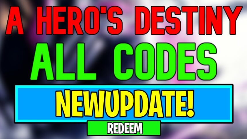 A Hero’s Destiny: July 2024 Codes